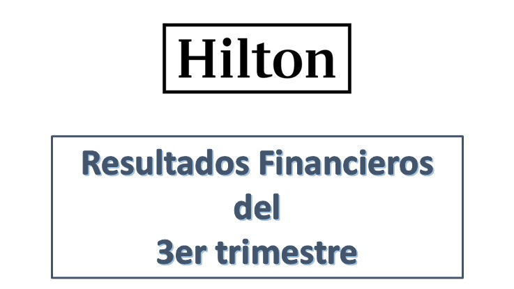 Gráfico con el logotipo de Hilton y el texto «Resultados financieros del 3er trimestre»